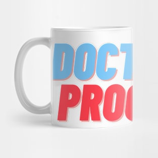 Doctor in progress Mug